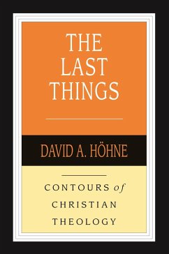 The Last Things (eBook, ePUB) - Höhne, David A.