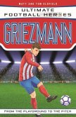 Griezmann (Ultimate Football Heroes) - Collect Them All! (eBook, ePUB)