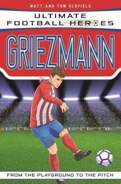 Cover Ultimate Football Heroes: Griezmann (Top Ballers 6) (eBook, ePUB)