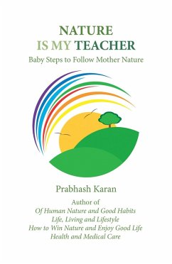Nature Is My Teacher (eBook, ePUB) - Karan, Prabhash