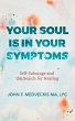 Your Soul Is in Your Symptoms (eBook,... - Bild 1