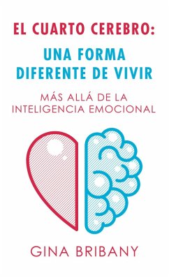 Cover El Cuarto Cerebro: Una Forma Differente De Vivir (eBook, ePUB)