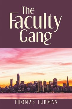 The Faculty Gang (eBook, ePUB) - Turman, Thomas