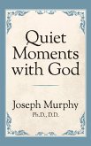 Quiet Moments with God (eBook, ePUB)