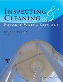 Inspecting & Cleaning Potable Water Storage (eBook, ePUB) Inspecting & Cleaning Potable Water Storage (eBook, ePUB)