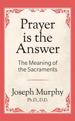 Prayer is the Answer (eBook, ePUB) - Murphy, Joseph