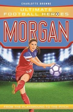 Cover Alex Morgan (Ultimate Football Heroes - The No.1 football series) (eBook, ePUB)