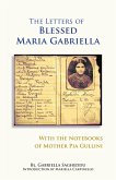 The Letters of Blessed Maria Gabriella with the Notebooks of Mother Pia Gullini (eBook, ePUB)