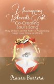 Unwrapping Beloved's Gift, Co-Creating Soul's Song (eBook, ePUB)