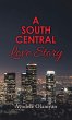 A South Central Love Story (eBook, ePUB) - Bild 1