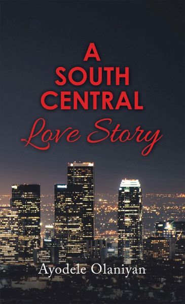 A South Central Love Story (eBook, ePUB) A South Central Love Story (eBook, ePUB)