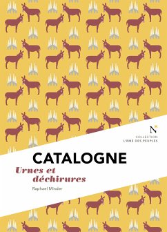 Catalogne : Urnes et déchirures (eBook, ePUB) - Minder, Raphael