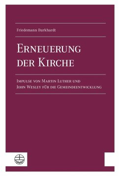 Erneuerung der Kirche (eBook, ePUB) - Burkhardt, Friedemann