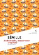 Séville : Andalousie, amoureuse... - Bild 1