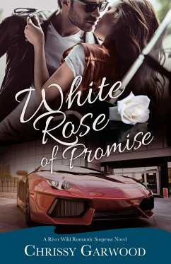 Cover White Rose of Promise (A River Wild Romantic Suspense Novel, #1) (eBook, ePUB)