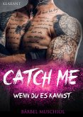 Catch Me - Wenn Du es kannst (eBook, ePUB)