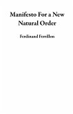 Manifesto For a New Natural Order (eBook, ePUB)