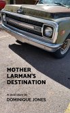 Mother Larman's Destination (eBook, ePUB)