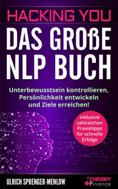 Hacking You - Das große NLP Buch - Sprenger-Menlow, Ulrich