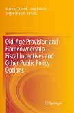 Old-Age Provision and Homeownership ¿ Fiscal Incentives and Other Public Policy Options