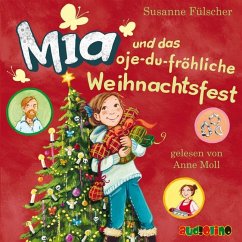 Mia und das oje-du-fröhliche Weihnachtsfest / Mia Bd.12 (2 Audio-CDs) - Fülscher, Susanne