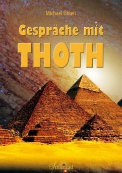 Gespräche mit Thoth - Übleis, Michael