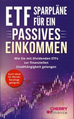 ETF Sparpläne für ein passives Einkommen - Jännert, Maximilian Heinrich