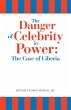 The Danger of Celebrity in Power: the... - Bild 1