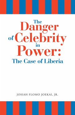 The Danger of Celebrity in Power: the Case of Liberia (eBook, ePUB)