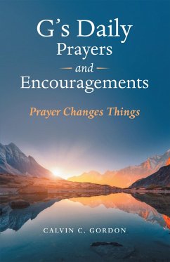 Cover G's Daily Prayers and Encouragements (eBook, ePUB)