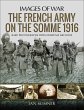 The French Army on the Somme 1916... - Bild 1
