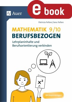 Mathematik 9-10 berufsbezogen (eBook, PDF) - Felten, Patricia; Felten, Jens