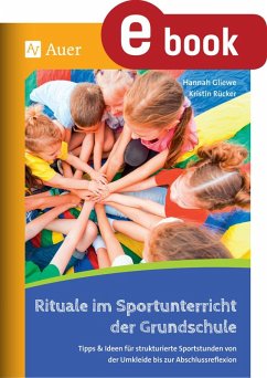 Rituale im Sportunterricht der Grundschule (eBook, PDF) - Gliewe, Hannah; Rücker, Kristin