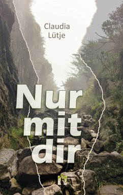 Nur mit dir (eBook, ePUB) - Lütje, Claudia