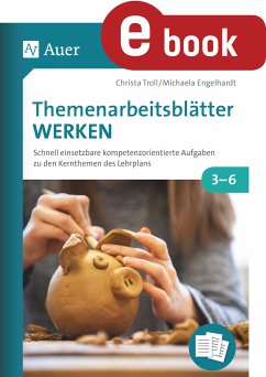 Themenarbeitsblätter Werken (eBook, PDF) - Troll, Christa; Engelhardt, Michaela