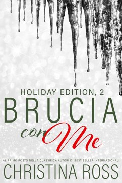 Brucia con Me: Holiday Edition, 2 (eBook, ePUB) - Ross, Christina