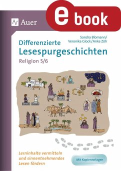 Differenzierte Lesespurgeschichten Religion 5-6 (eBook, PDF) - Blomann, Sandra; Glock, Veronika; Zöh, Anke
