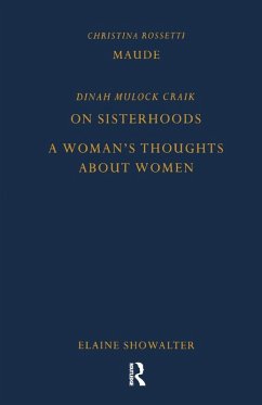 Cover Maude by Christina Rossetti, On Sisterhoods and A Woman's Thoughts About Women By Dinah Mulock Craik