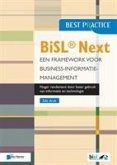 Bisl Next - Een Framework Voor Business-Informatiemanagement 2de Druk