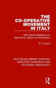 The Co-operative Movement in Italy - Lloyd, E A