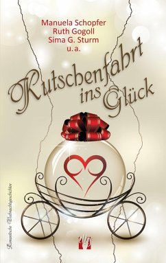 Kutschenfahrt ins Glück (eBook, ePUB) - Schopfer, Manuela; Gogoll, Ruth; Sturm, Sima G.; U. A.