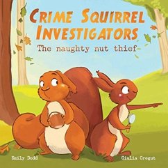Crime Squirrel Investigators - Dodd, Emily