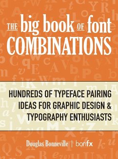 The Big Book of Font Combinations - Bonneville, Douglas N