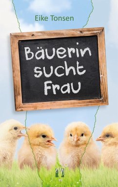 Bäuerin sucht Frau (eBook, ePUB) - Tonsen, Eike