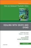 Dealing with Death and Dying, an Issue of Child and Adolescent Psychiatric Clinics of North America