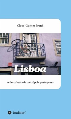 Lisboa (eBook, ePUB) - Frank, Claus-Günter
