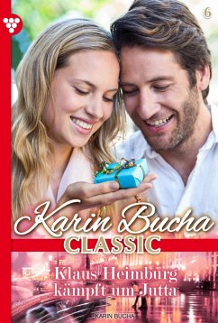 Klaus Heimburg kämpft um Jutta (eBook, ePUB) - Bucha, Karin