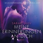 Meine Erinnerungen an dich - Erika Lust-Erotik (Ungekürzt) (MP3-Download)