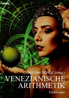 VENEZIANISCHE ARITHMETIK (eBook, ePUB) - Dörge, Christian; Pukallus, Horst; White, James; Dann, Jack