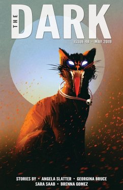 The Dark Issue 48 (eBook, ePUB) - Slatter, Angela; Bruce, Georgina; Saab, Sara; Gomez, Brenna